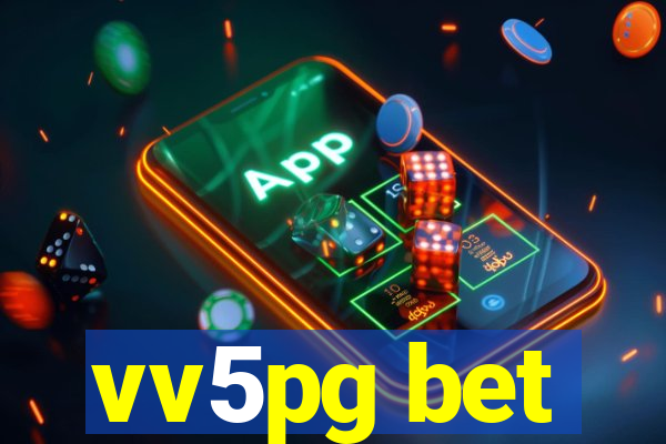 vv5pg bet